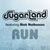 Sugarland featuring Matt Nathanson - Run
